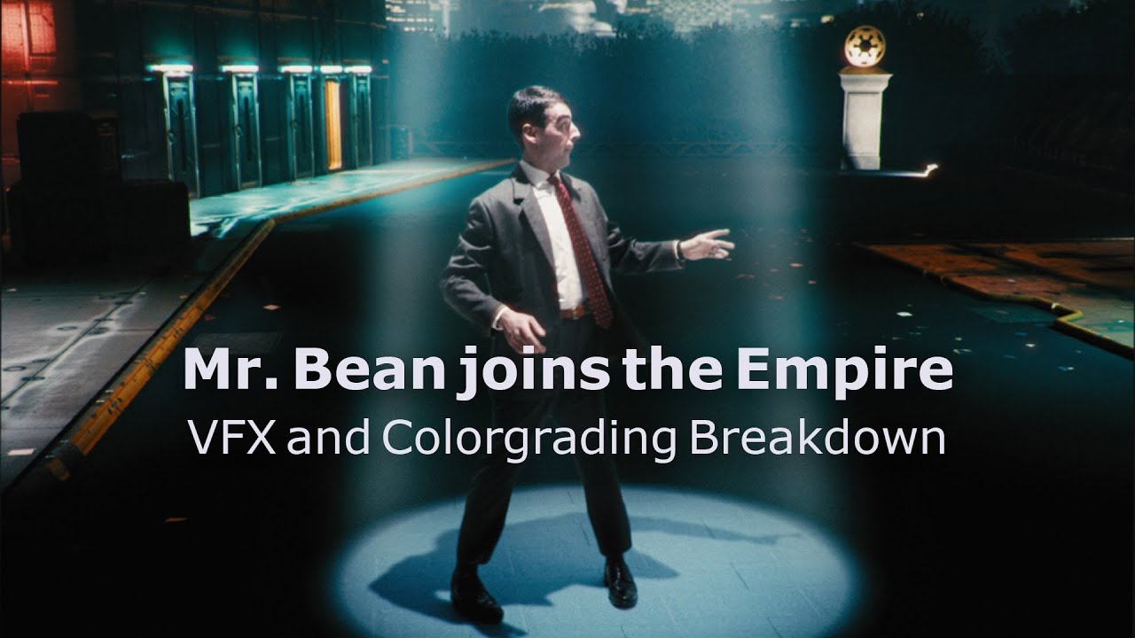 VFX and Color Breakdown; Mr. Bean joins the Empire Fan Film (BQ)